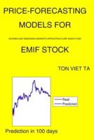Price-Forecasting Models for iShares S&P Emerging Markets Infrastructure Index Fund EMIF Stock