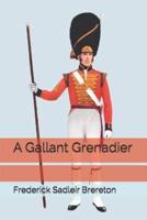 A Gallant Grenadier
