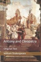 Antony and Cleopatra: Original Text