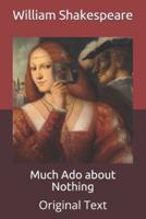 Much Ado about Nothing: Original Text