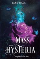 Mass Hysteria Complete Collection
