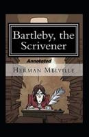 Bartleby, the Scrivener Annotated