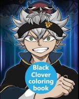 Black Clover Coloring Book: Black Clover coloring book for Kids and Adults & all fans 8 x 10