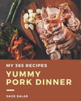 My 365 Yummy Pork Dinner Recipes