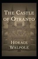 The Castle of Otranto Annotated