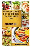 Mediterranean Diet Cookbook for Beginners 2020