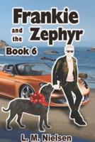 Frankie and the Zephyr