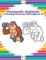 Fantastic Animals - Coloring Book For Kids Ages 4-8
