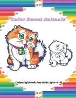 Color Sweet Animals - Coloring Book For Kids Ages 4-8