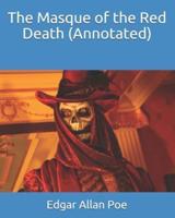 The Masque of the Red Death (Annotated)