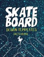 Skateboard Design Templates Sketchbook