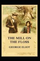 The Mill on the Floss-Original Edition(Annotated)