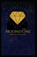 The Moonstone-Original Edition(Annotated)