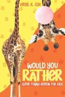 Would You Rather