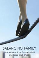 Balancing Family