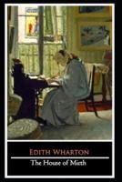 The House of Mirth Novel by Edith Wharton "The New Unabridged & Annotated Edition"