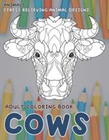 Adult Coloring Book Stress Relieving Animal Designs - Animals - Cows