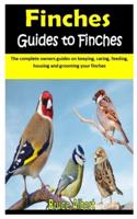 Finches Guides to Finches