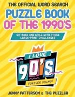 THE OFFICIAL WORD SEARCH PUZZLE BOOK OF THE 1990'S