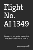 Flight No. AI 1349: Based on a true incident that shattered millions of hearts