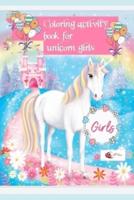 Coloring Activity Book for Unicorn Girls