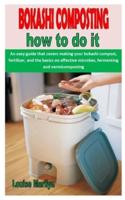 Bokashi Composting How to Do It