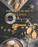 Mrs. Patmore's Recipes