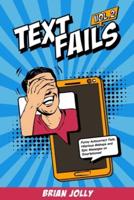 Text Fails vol. 2: Funny Autocorrect Fails, Hilarious Mishaps and Epic Messages on Smartphones!
