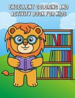 Excellent Coloring and Activity Book for Kids