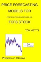 Price-Forecasting Models for First Cash Financial Services, Inc. FCFS Stock