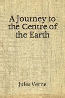 A Journey to the Centre of the Earth