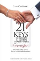21 Keys to Success in Marital Establishment