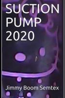 Suction Pump 2020