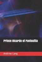 Prince Ricardo of Pantouflia