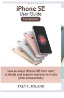 iPhone SE User Guide For Seniors