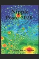 Nipple Paste 2020