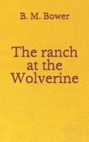 The Ranch at the Wolverine