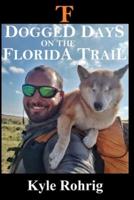 Dogged Days on the Florida Trail