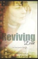Reviving Evan: An Evan Series Novella