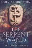 The Serpent Wand