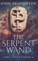 The Serpent Wand