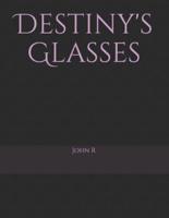 Destiny's Glasses