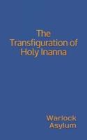 The Transfiguration of Holy Inanna