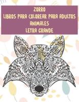 Libros Para Colorear Para Adultos - Letra Grande - Animales - Zorro