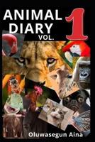 ANIMAL DIARY (Vol. One)