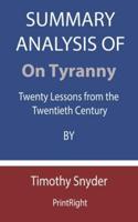 Summary Analysis Of On Tyranny
