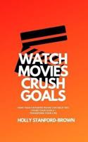 Watch Movies Crush Goals