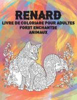 Livre De Coloriage Pour Adultes - Animaux - Forêt Enchantée - Renard