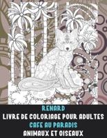 Livre De Coloriage Pour Adultes - Animaux Et Oiseaux - Café Au Paradis - Renard