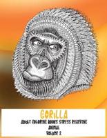 Adult Coloring Books Stress Relieving Volume 2 - Animal - Gorilla